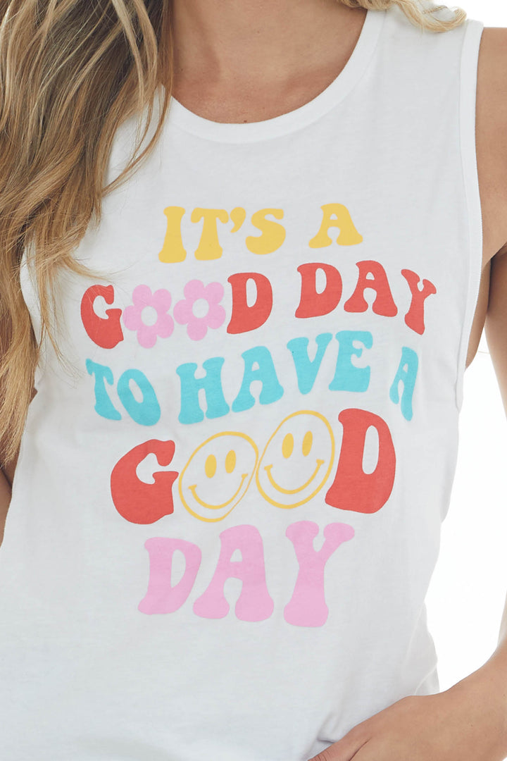 White "Good Day To Have A Good Day' Tank Top